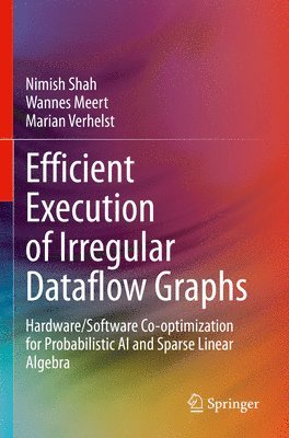 bokomslag Efficient Execution of Irregular Dataflow Graphs