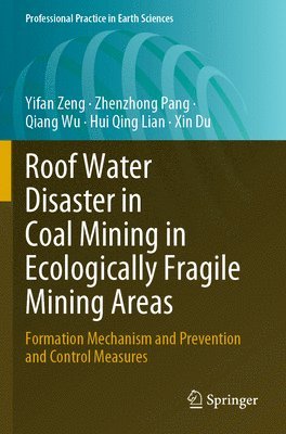 Roof Water Disaster in Coal Mining in Ecologically Fragile Mining Areas 1