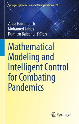 bokomslag Mathematical Modeling and Intelligent Control for Combating Pandemics