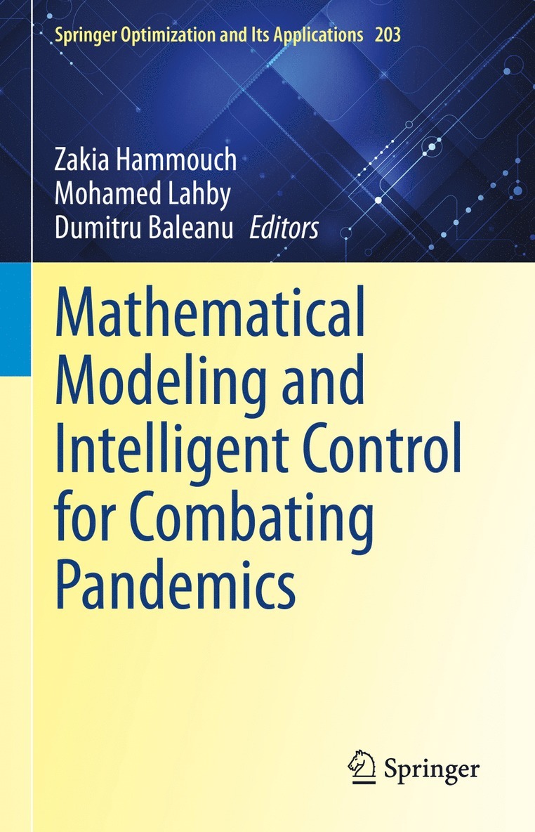 Zakia Hammouch, Mohamed Lahby, Dumitru Baleanu - Mathematical Modeling and Intelligent Control for Combating Pandemics, Inbunden