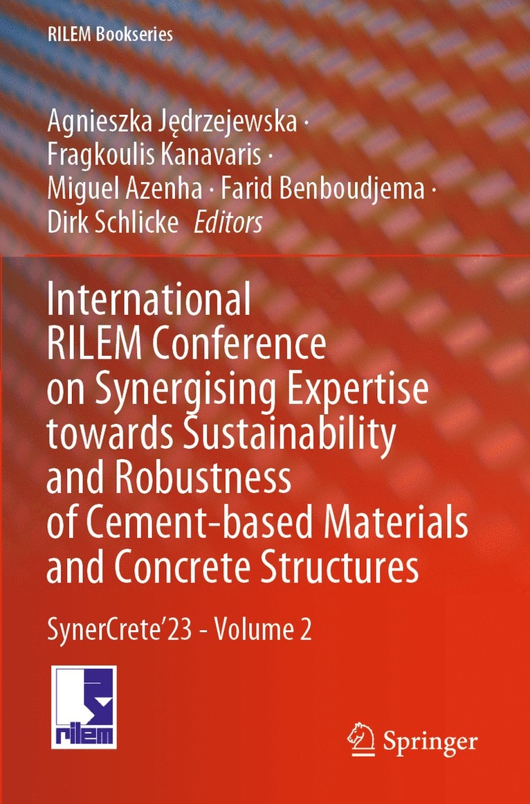 International RILEM Conference on Synergising Expertise towards Sustainability and Robustness of Cement-based Materials and Concrete Structures 1