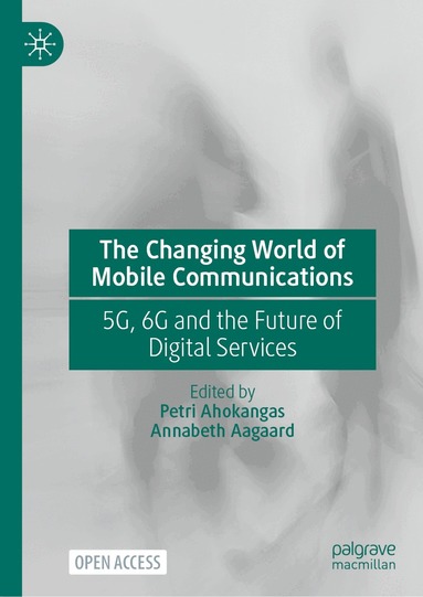 Petri Ahokangas, Annabeth Aagaard - Changing World of Mobile Communications, Inbunden