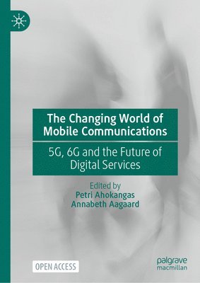 bokomslag The Changing World of Mobile Communications