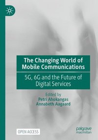 bokomslag The Changing World of Mobile Communications