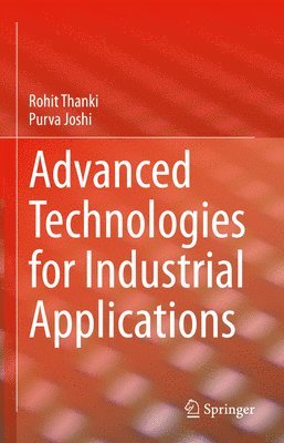 Advanced Technologies for Industrial Applications 1