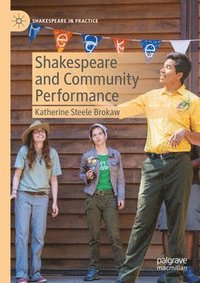 bokomslag Shakespeare and Community Performance