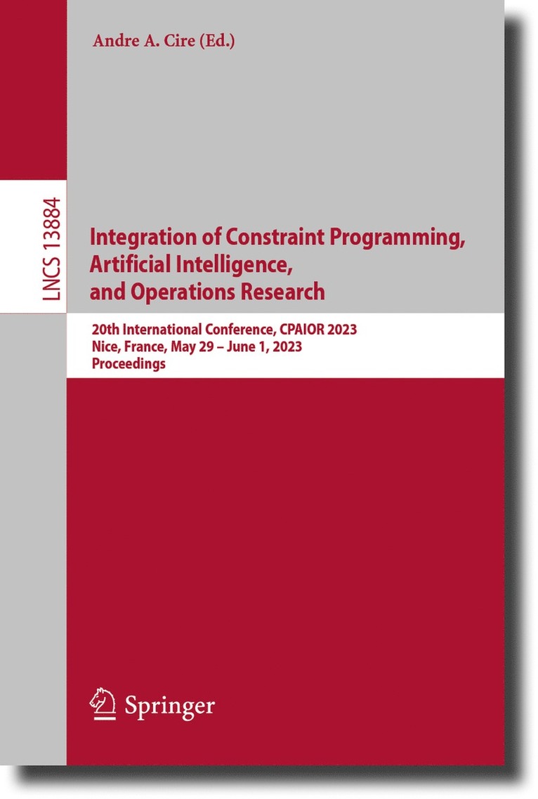 Integration of Constraint Programming, Artificial Intelligence, and Operations Research 1