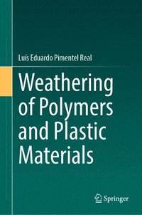 bokomslag Weathering of Polymers and Plastic Materials