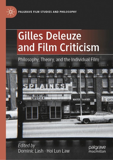 Dominic Lash, Hoi Lun Law - Gilles Deleuze and Film Criticism, Inbunden