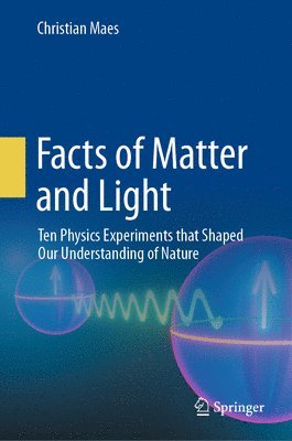 bokomslag Facts of Matter and Light