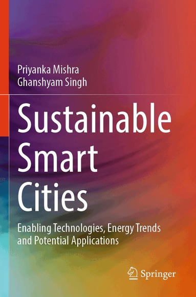 Priyanka Mishra, Ghanshyam Singh - Sustainable Smart Cities, Häftad