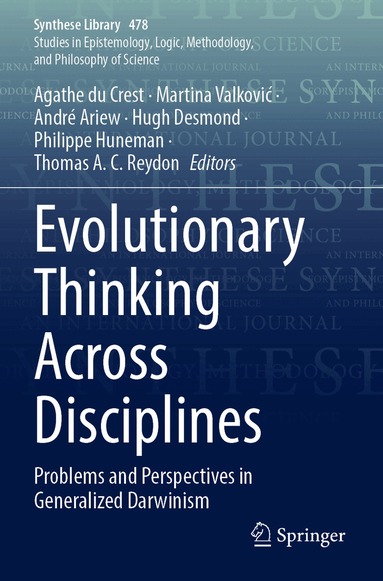 Agathe du Crest, Martina Valković, André Ariew, Hugh Desmond, Philippe Huneman, Thomas A. C. Reydon - Evolutionary Thinking Across Disciplines, Häftad
