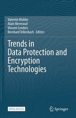 Trends in Data Protection and Encryption Technologies 1