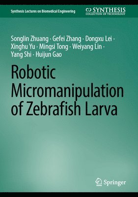 bokomslag Robotic Micromanipulation of Zebrafish Larva