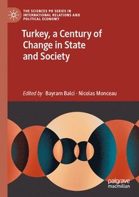 bokomslag Turkey, a Century of Change in State and Society