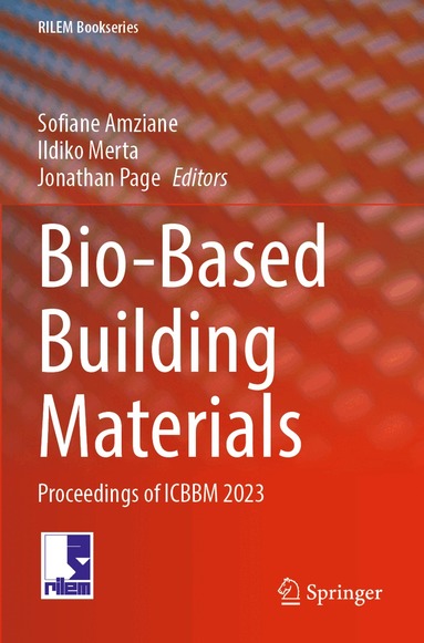 Sofiane Amziane, Ildiko Merta, Jonathan Page - Bio-Based Building Materials, Häftad