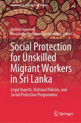 Social Protection for Unskilled Migrant Workers in Sri Lanka 1