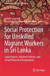 bokomslag Social Protection for Unskilled Migrant Workers in Sri Lanka