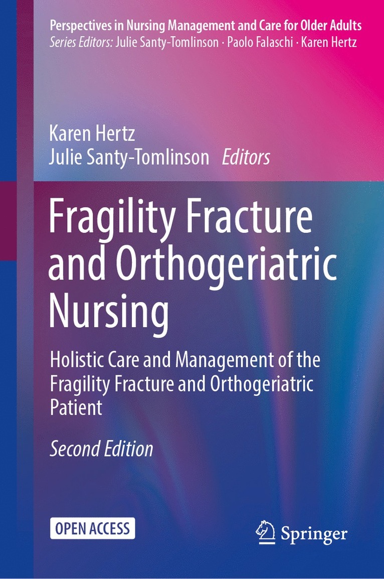 Karen Hertz, Julie Santy-Tomlinson - Fragility Fracture and Orthogeriatric Nursing, Inbunden