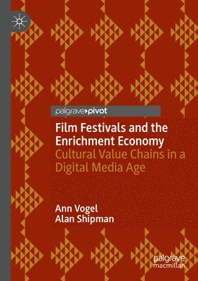 Film Festivals and the Enrichment Economy 1