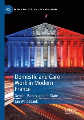 Domestic and Care Work in Modern France