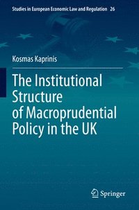 bokomslag The Institutional Structure of Macroprudential Policy in the UK