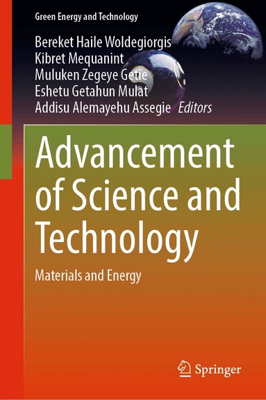 Bereket Haile Woldegiorgis, Kibret Mequanint, Muluken Zegeye Getie, Eshetu Getahun Mulat, Addisu Alemayehu Assegie - Advancement of Science and Technology, Inbunden