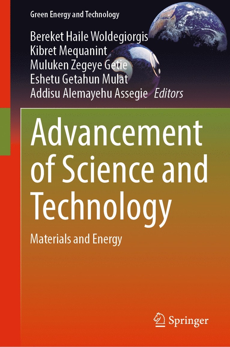 Bereket Haile Woldegiorgis, Kibret Mequanint, Muluken Zegeye Getie, Eshetu Getahun Mulat, Addisu Alemayehu Assegie - Advancement of Science and Technology, Inbunden