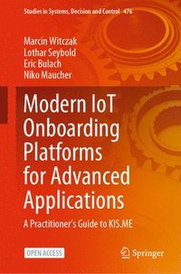 bokomslag Modern IoT Onboarding Platforms for Advanced Applications