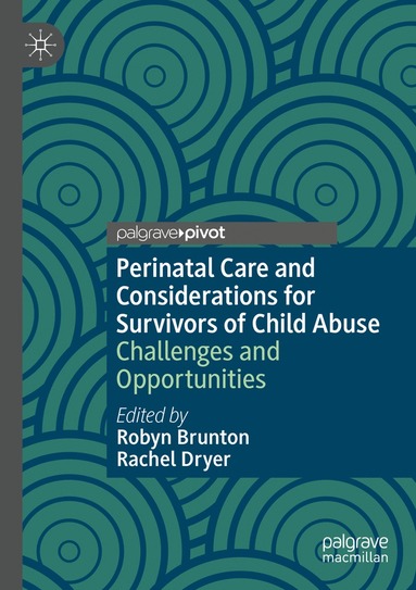 bokomslag Perinatal Care and Considerations for Survivors of Child Abuse