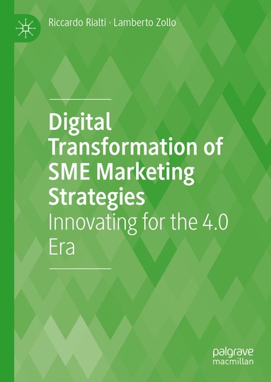 Riccardo Rialti, Lamberto Zollo - Digital Transformation of SME Marketing Strategies, Inbunden