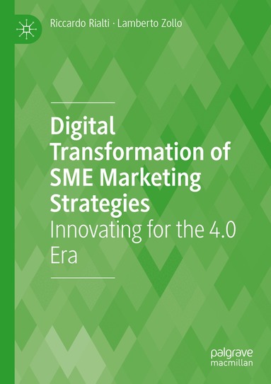 Riccardo Rialti, Lamberto Zollo - Digital Transformation of SME Marketing Strategies, Häftad