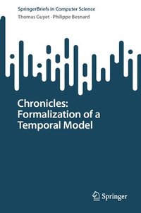 bokomslag Chronicles: Formalization of a Temporal Model