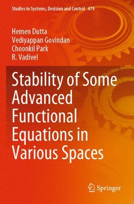 bokomslag Stability of Some Advanced Functional Equations in Various Spaces