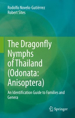 bokomslag The Dragonfly Nymphs of Thailand (Odonata: Anisoptera)