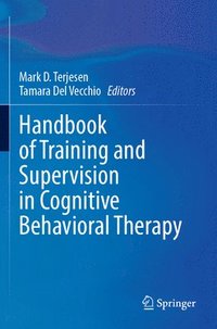 bokomslag Handbook of Training and Supervision in Cognitive Behavioral Therapy