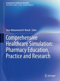 bokomslag Comprehensive Healthcare Simulation: Pharmacy Education, Practice and Research