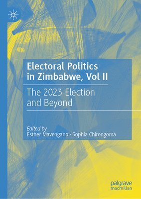 Electoral Politics in Zimbabwe, Vol II 1