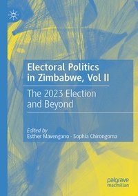 bokomslag Electoral Politics in Zimbabwe, Vol II