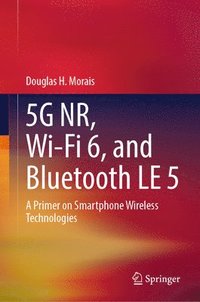 bokomslag 5G NR, Wi-Fi 6, and Bluetooth LE 5