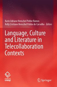 bokomslag Language, Culture and Literature in Telecollaboration Contexts