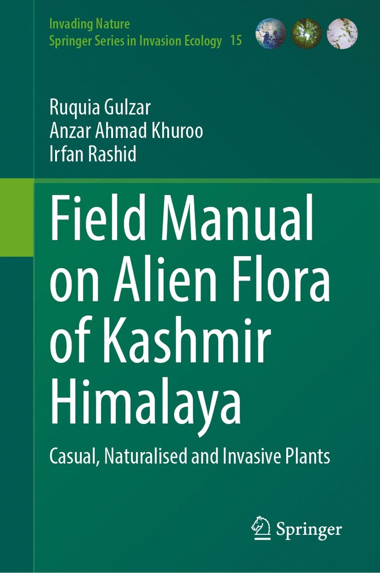 Ruquia Gulzar, Anzar Ahmad Khuroo, Irfan Rashid - Field Manual on Alien Flora of Kashmir Himalaya, Inbunden