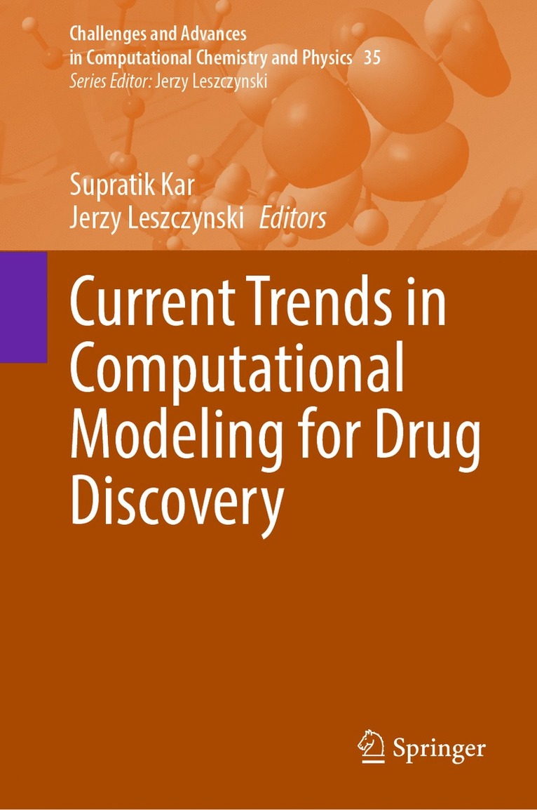Supratik Kar, Jerzy Leszczynski - Current Trends in Computational Modeling for Drug Discovery, Inbunden