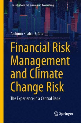 Financial Risk Management and Climate Change Risk 1