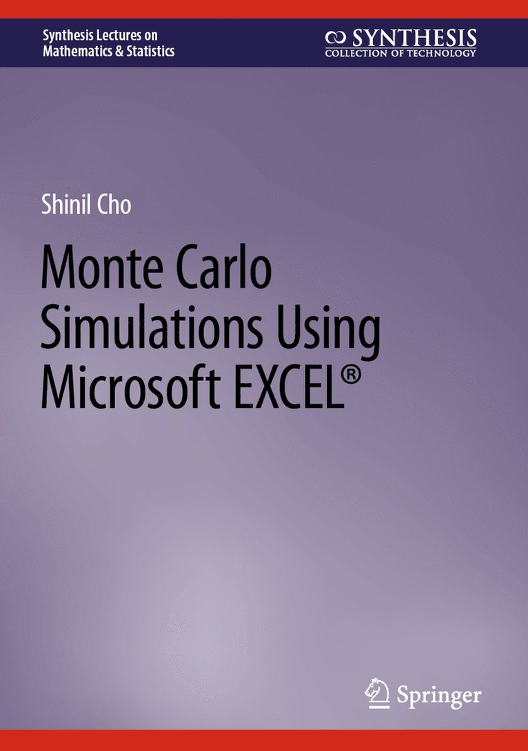 Monte Carlo Simulations Using Microsoft EXCEL 1