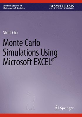 Monte Carlo Simulations Using Microsoft EXCEL 1