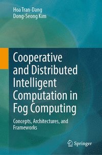 bokomslag Cooperative and Distributed Intelligent Computation in Fog Computing