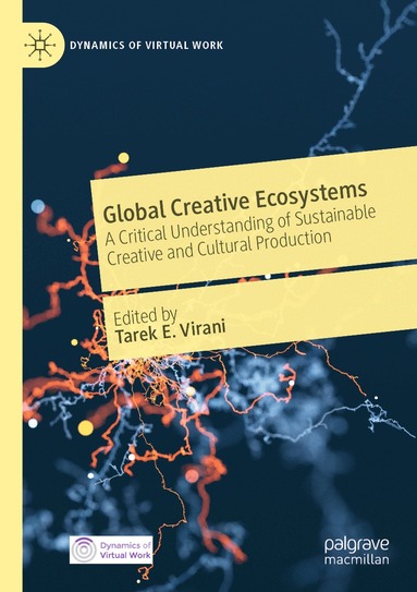 Tarek E. Virani - Global Creative Ecosystems, Häftad