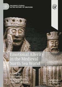 bokomslag Emotional Alterity in the Medieval North Sea World