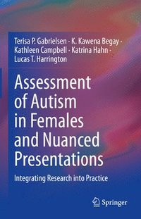 bokomslag Assessment of Autism in Females and Nuanced Presentations